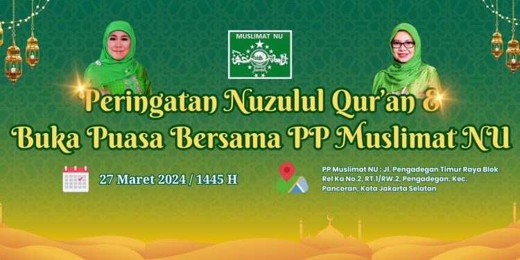 Peringatan Nuzulul Qur’an, Buka Puasa Bersama PP Muslimat NU