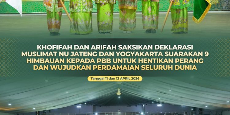 Muslimat NU kawal 9 (sembilan) hal untuk digaungkan ke PBB