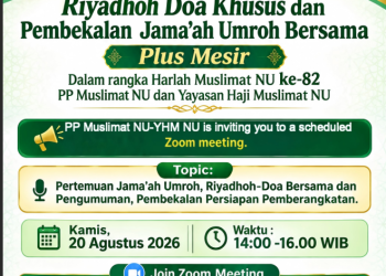 Yayasan Haji Muslimat NU (YHM NU) Pusat menggelar Istighosah, Riyadhoh Khusus dan Pembekalan Jama’ah Umroh Bersama